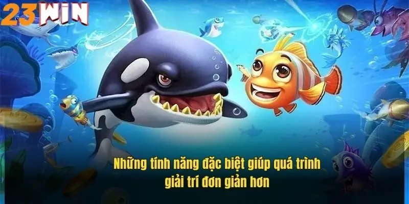 Bắn Cá Thần Tài – Săn Thưởng Cực Đã, Nhận Quà Mỗi Ngày 3 nhung-tinh-nang-dac-biet-giup-qua-trinh-giai-tri-don-gian-hon